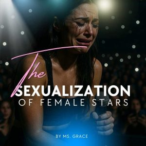 The sexualization of female stars